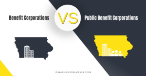 Benefit Corporations vs Public Benefit Corporations in Iowa